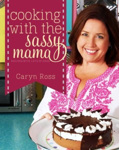 Order Cookbook Now!  Sassy Living with Caryn